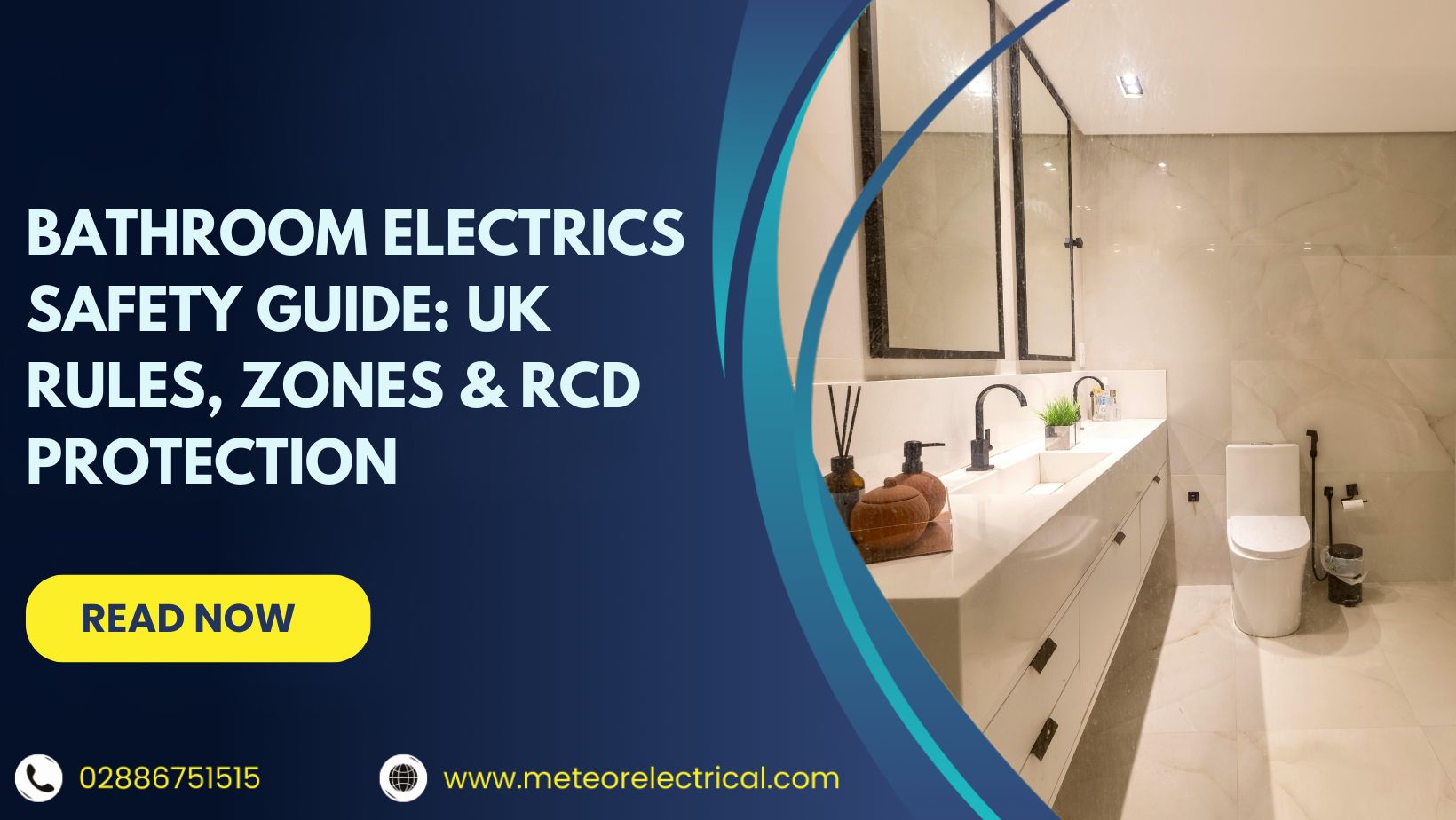 Bathroom Electrics Safety Guide: UK Rules, Zones & RCD Protection