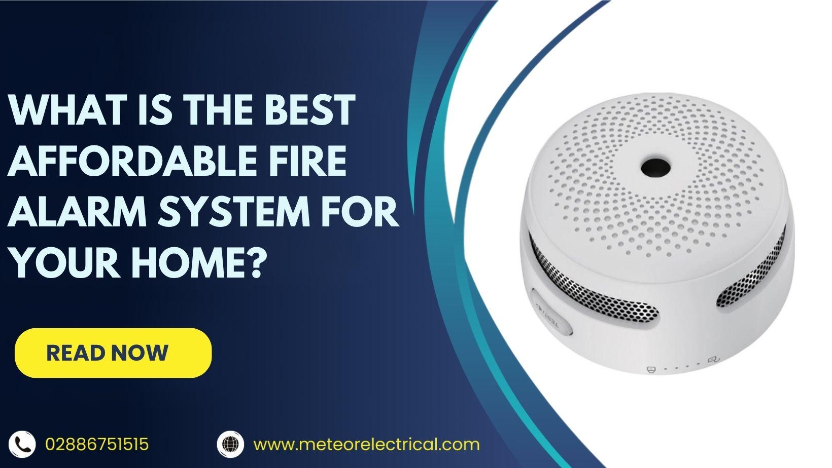 What Is the Best Affordable Fire Alarm System for Your Home?