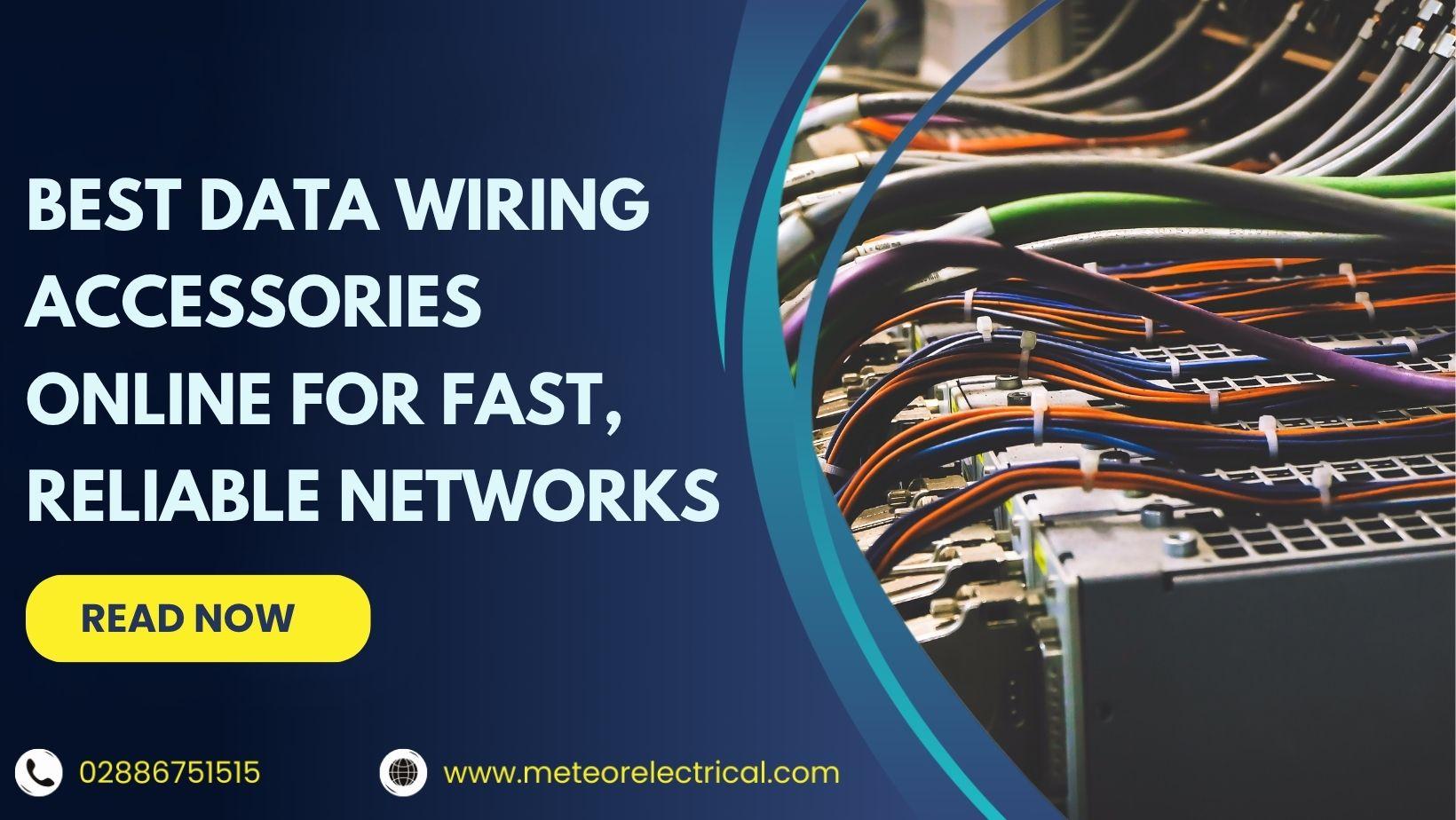 Best Data Wiring Accessories Online for Fast, Reliable Networks