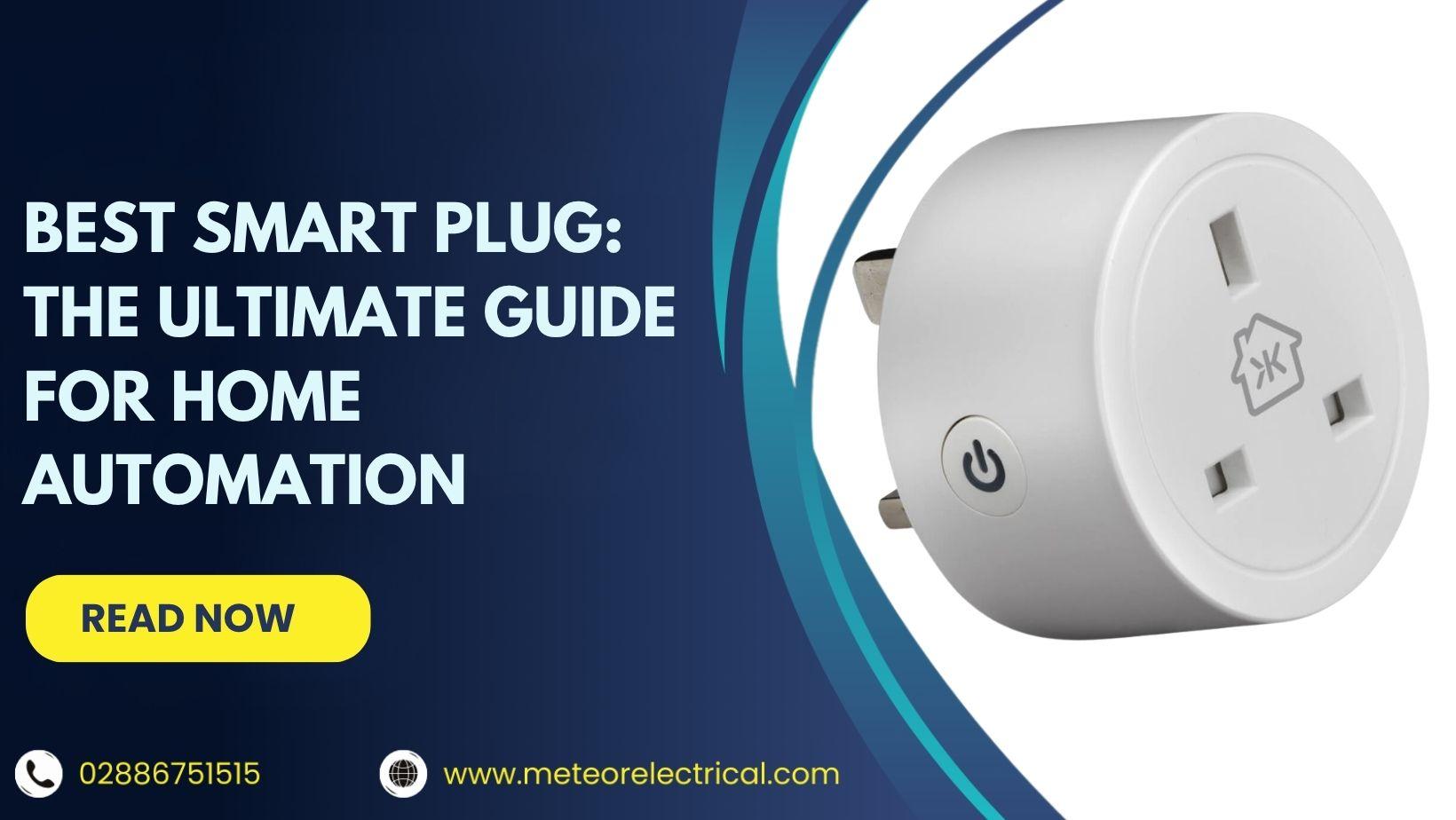 Best Smart Plug: The Ultimate Guide for Home Automation