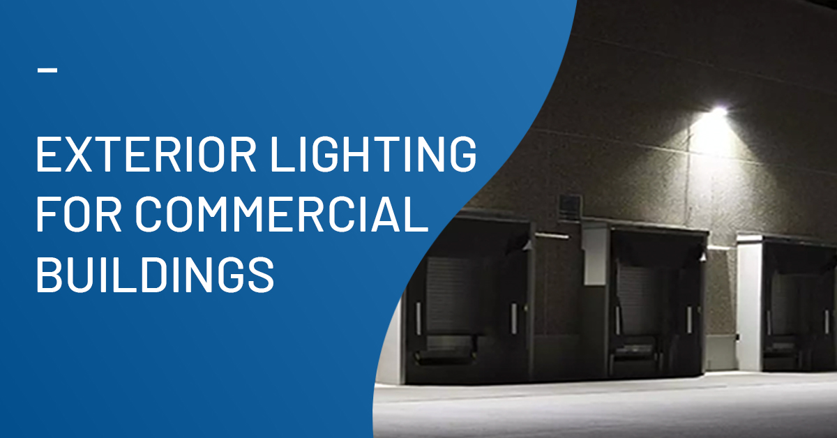 Exterior Lighting For Commercial Buildings