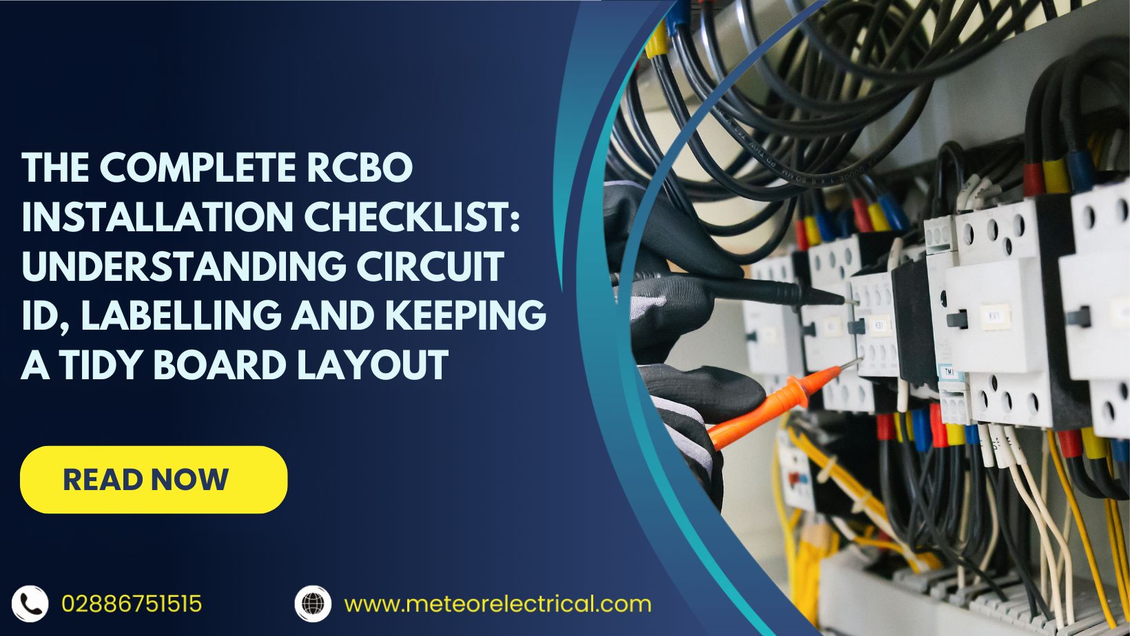 The Complete RCBO Installation Checklist: Understanding Circuit ID, Labelling and Keeping a Tidy Board Layout