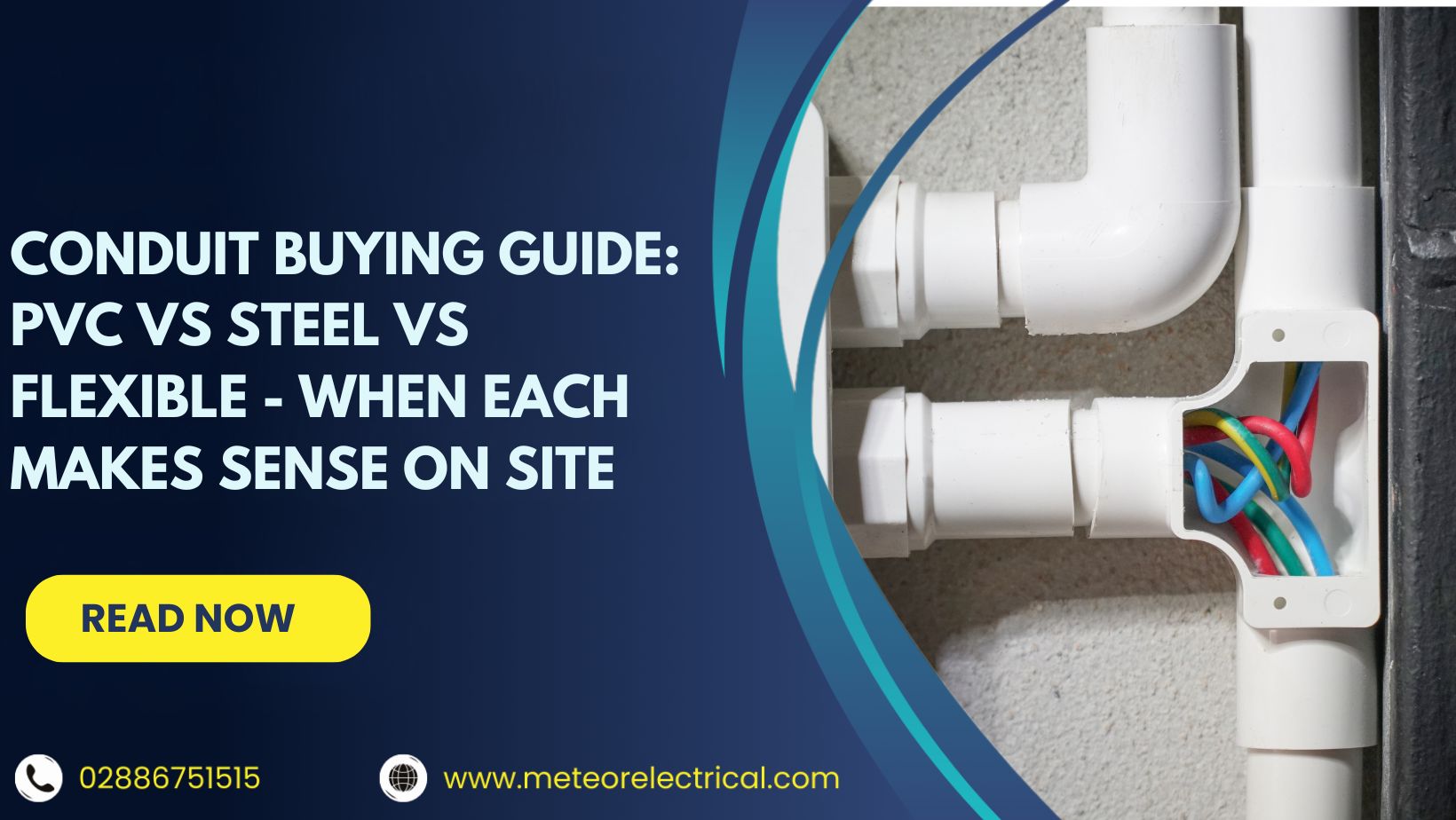 Conduit Buying Guide: PVC vs Steel vs Flexible - When Each Makes Sense on Site