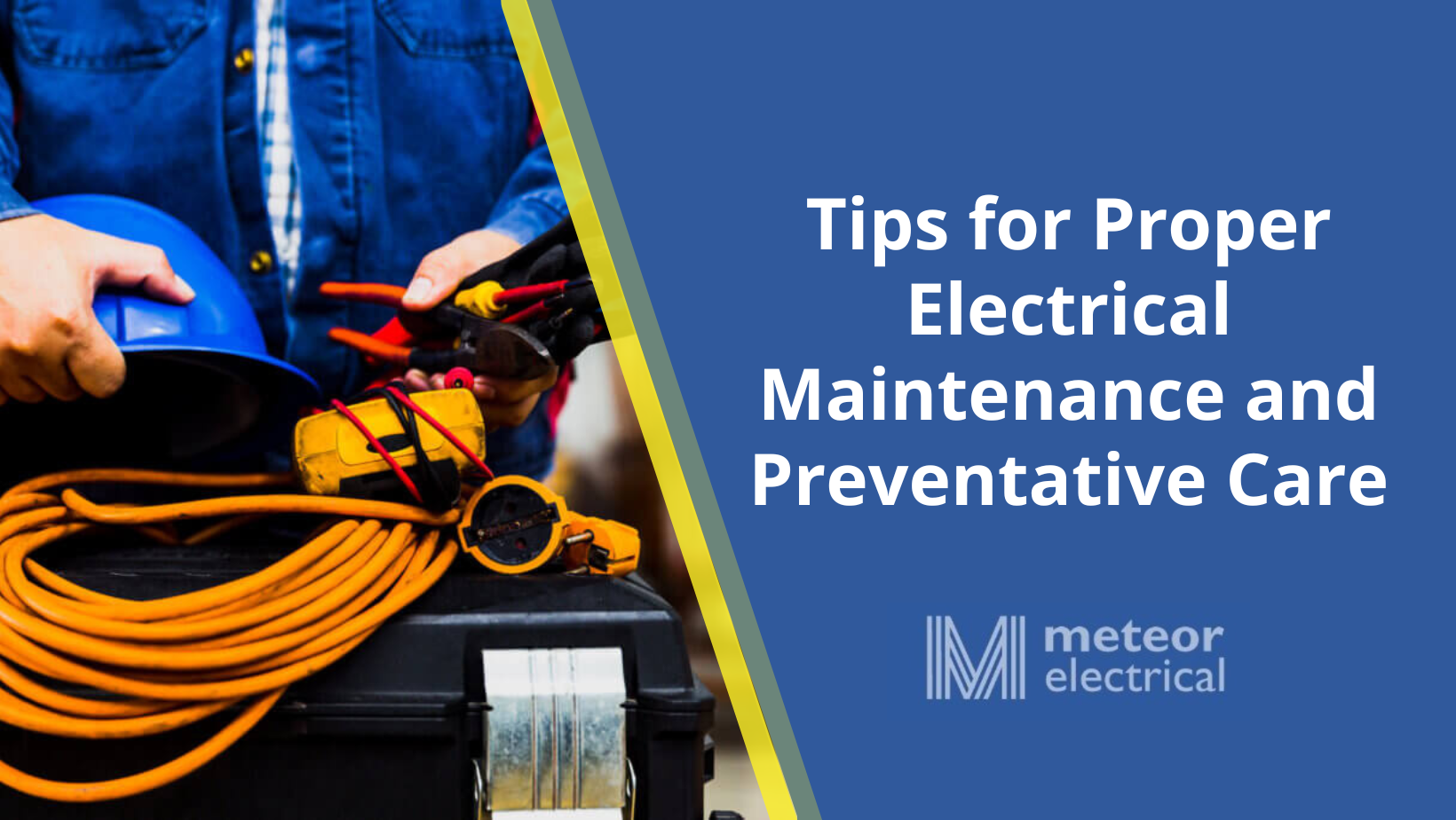 Tips for Proper Electrical Maintenance and Preventative Care