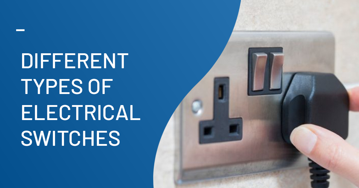 Exploring The Different Types Of Electrical Switches