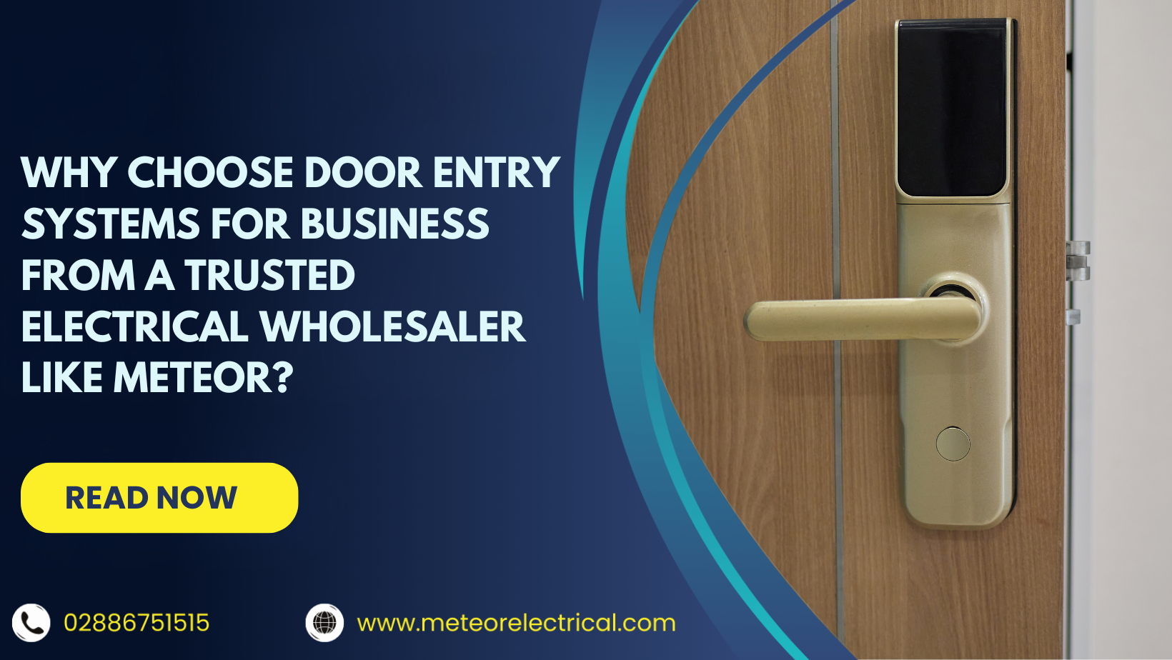Why Choose Door Entry Systems for Business from a Trusted Electrical Wholesaler Like Meteor?