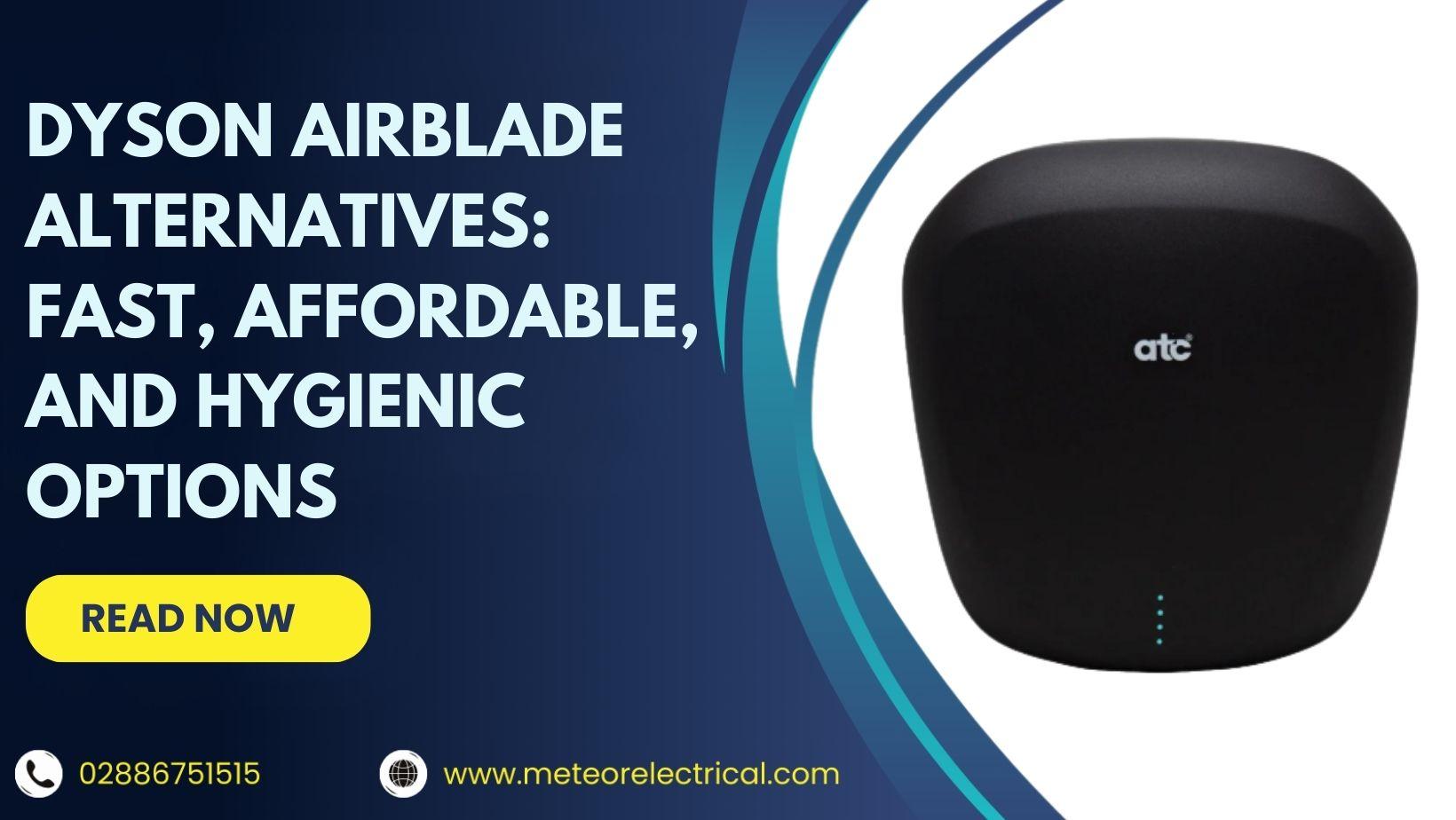 Dyson Airblade Alternatives: Fast, Affordable, and Hygienic Options