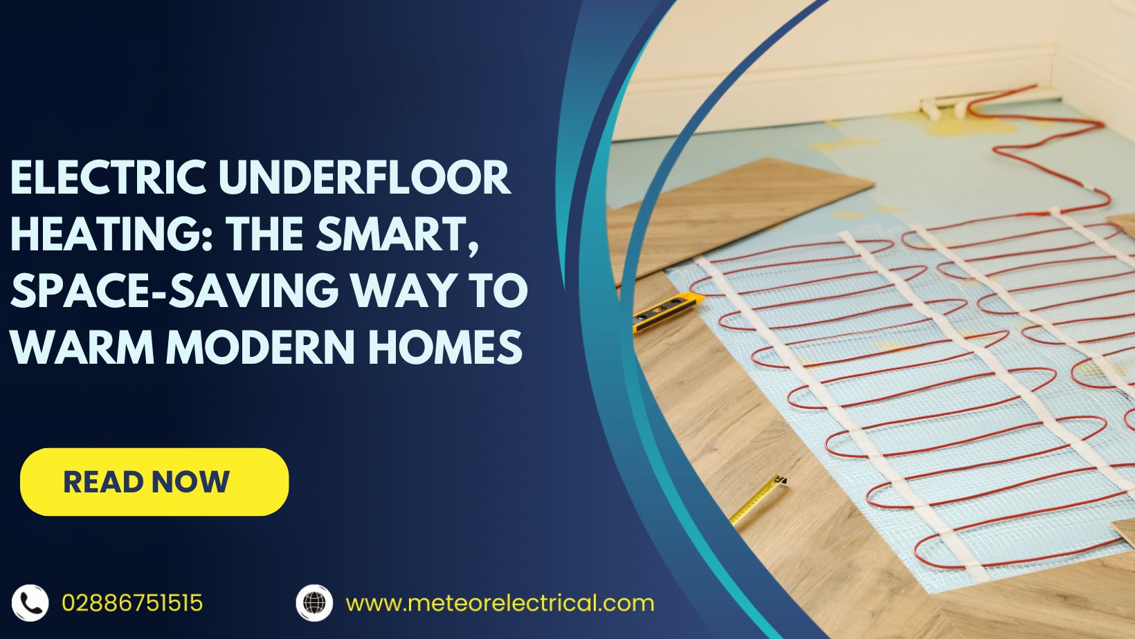 Electric Underfloor Heating: The Smart, Space-Saving Way to Warm Modern Homes