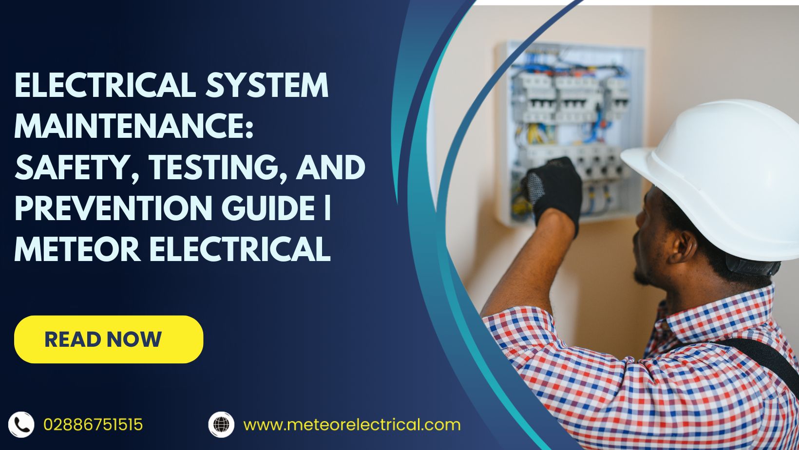 Electrical System Maintenance: Safety, Testing, and Prevention Guide | Meteor Electrical