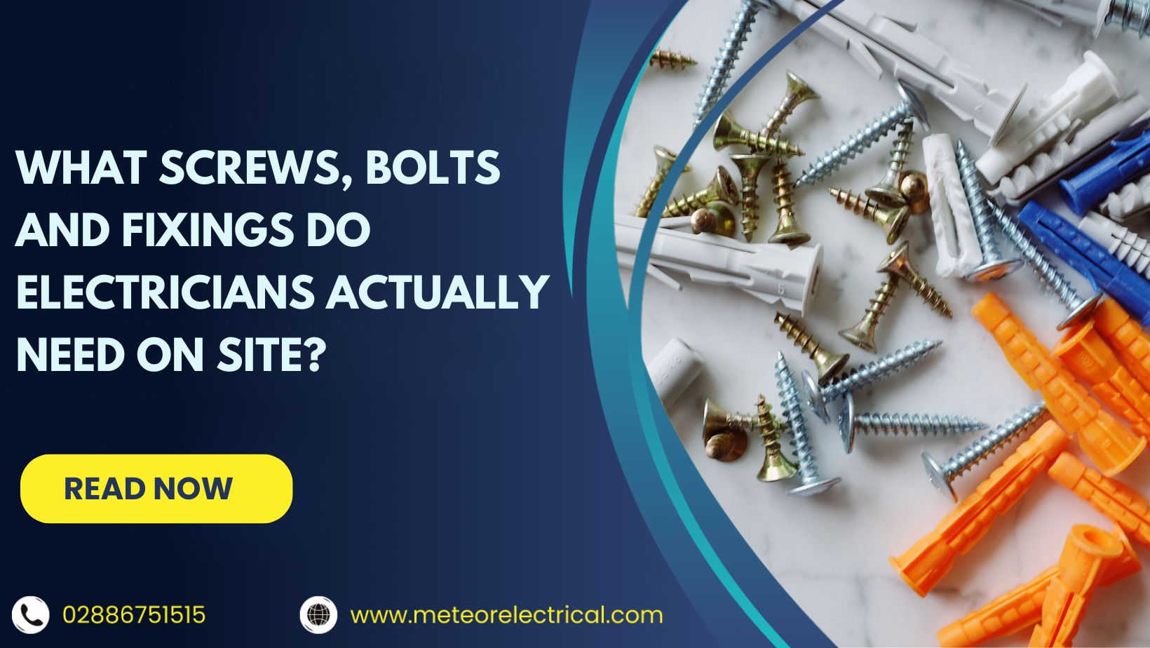 What Screws, Bolts and Fixings Do Electricians Actually Need on Site?