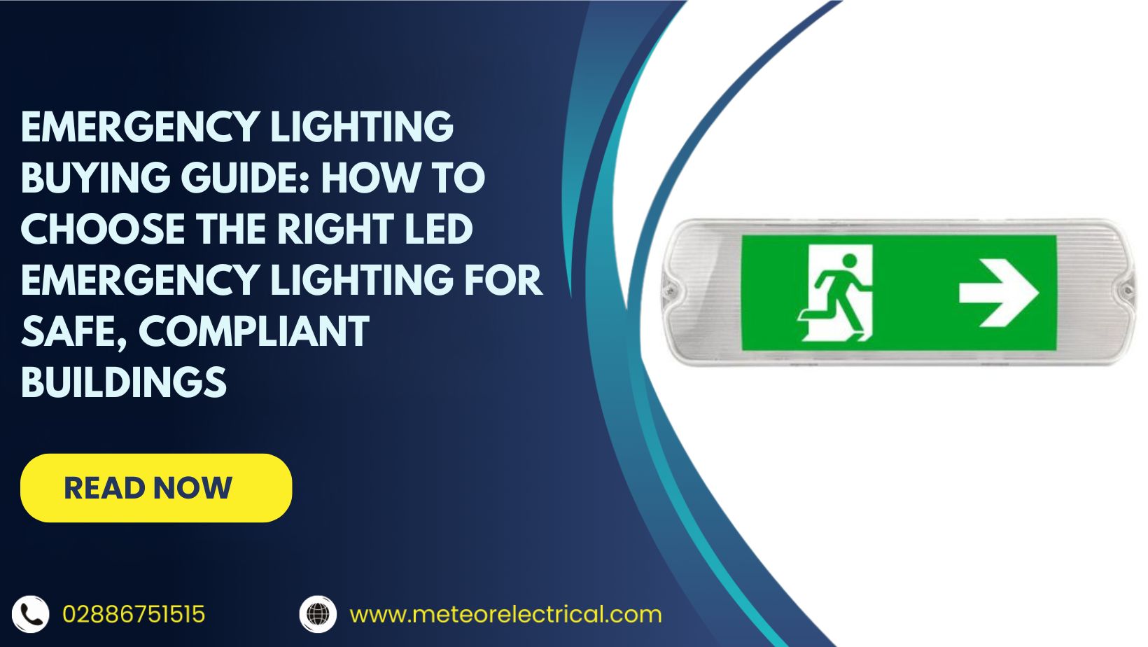 Emergency Lighting Buying Guide: How to Choose the Right LED Emergency Lighting for Safe, Compliant Buildings