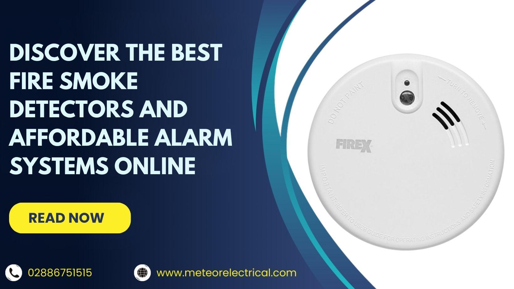 Safeguard Your Space: Discover the Best Fire Smoke Detectors and Affordable Alarm Systems Online