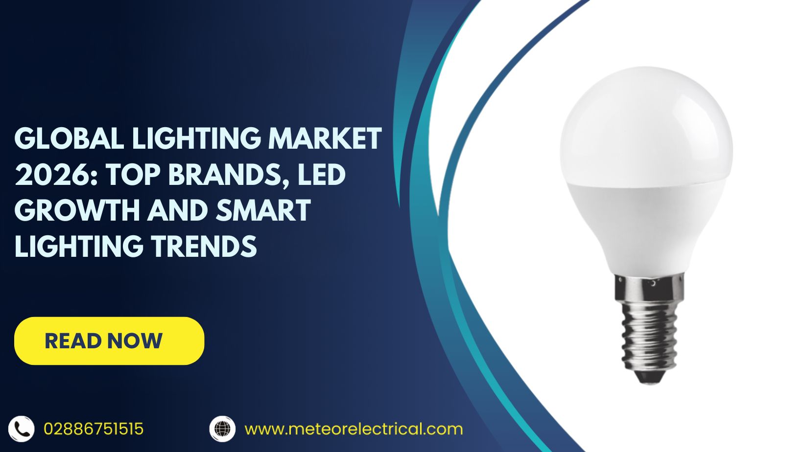 Global Lighting Market 2026: Top Brands, LED Growth and Smart Lighting Trends