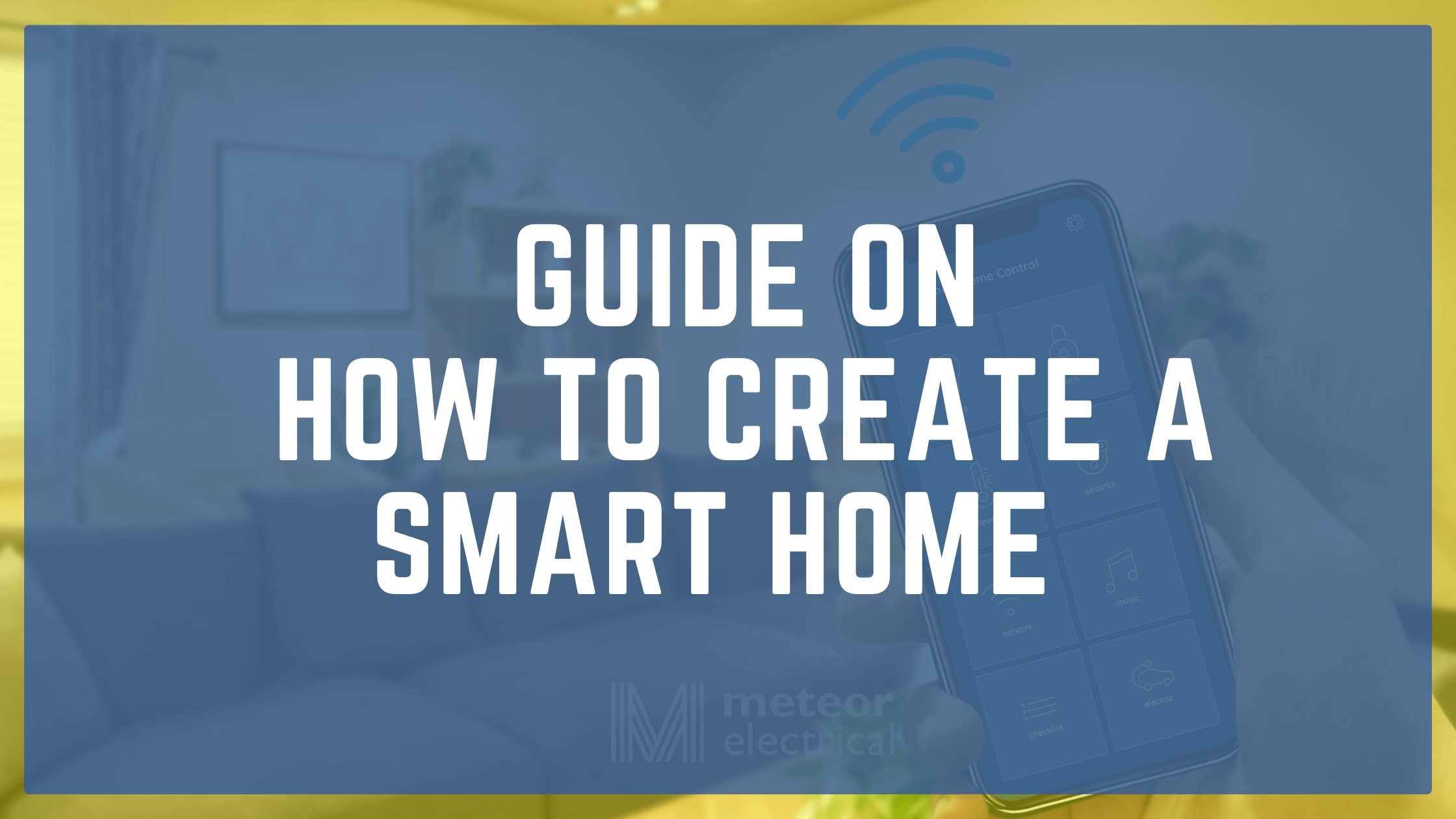 Guide on how to create a Smart Home 