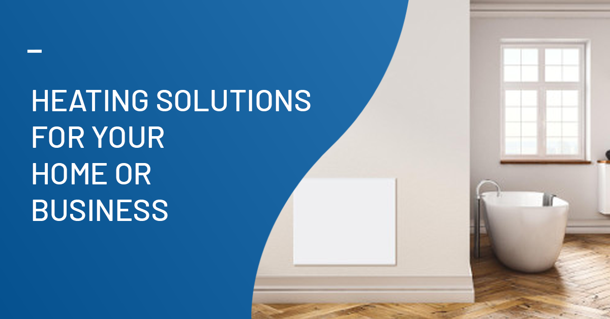 The Best Electrical Heating Solution for Your Home or Business