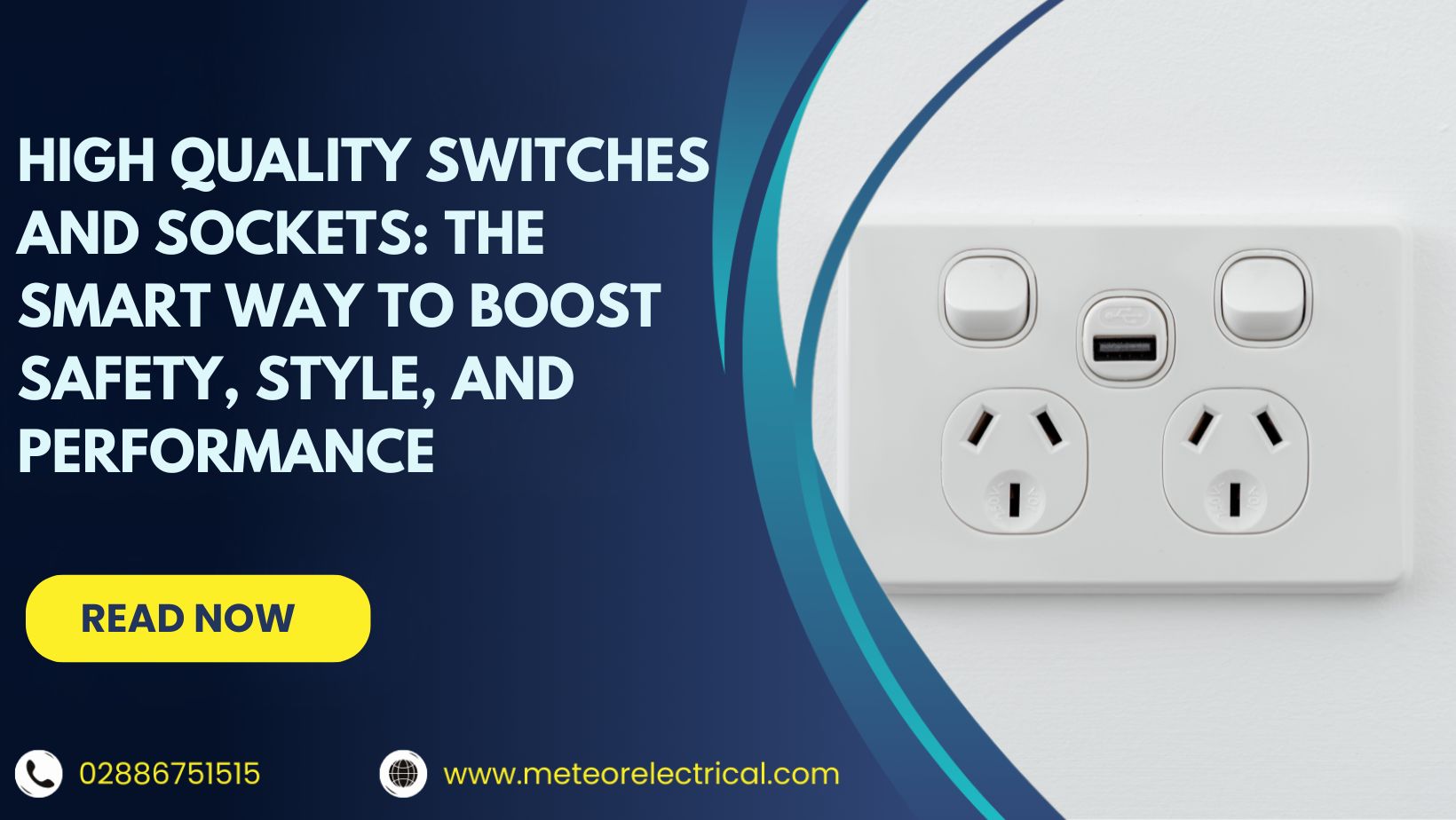 High Quality Switches and Sockets: The Smart Way to Boost Safety, Style, And Performance