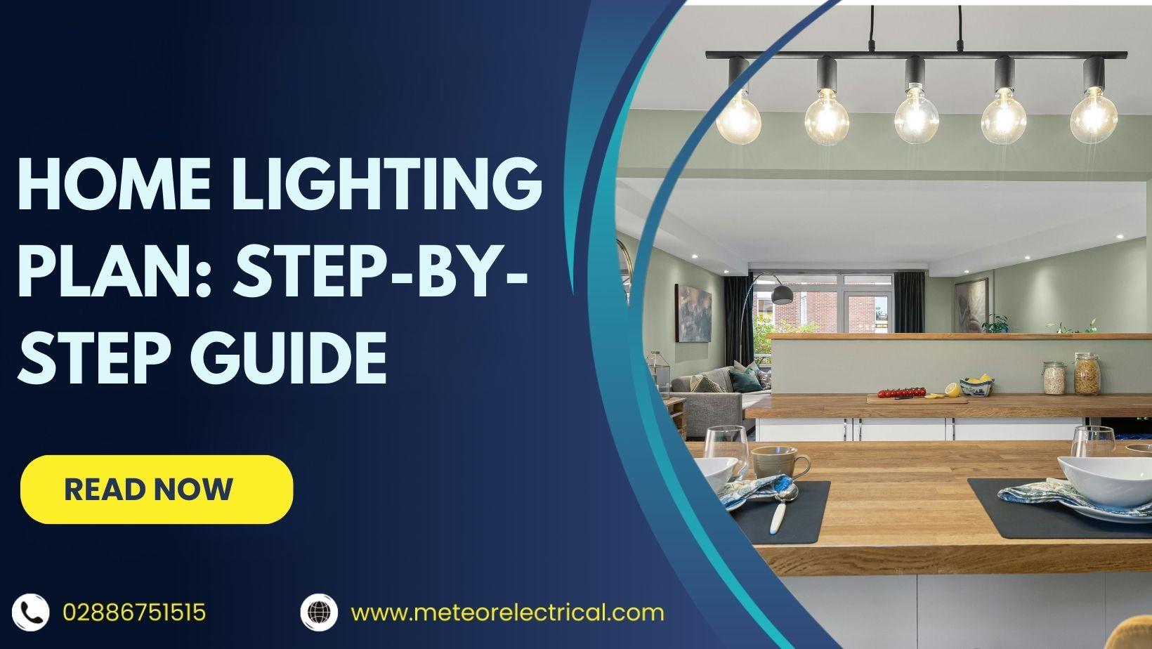 The Perfect Home Lighting Plan: A Step-by-Step Guide