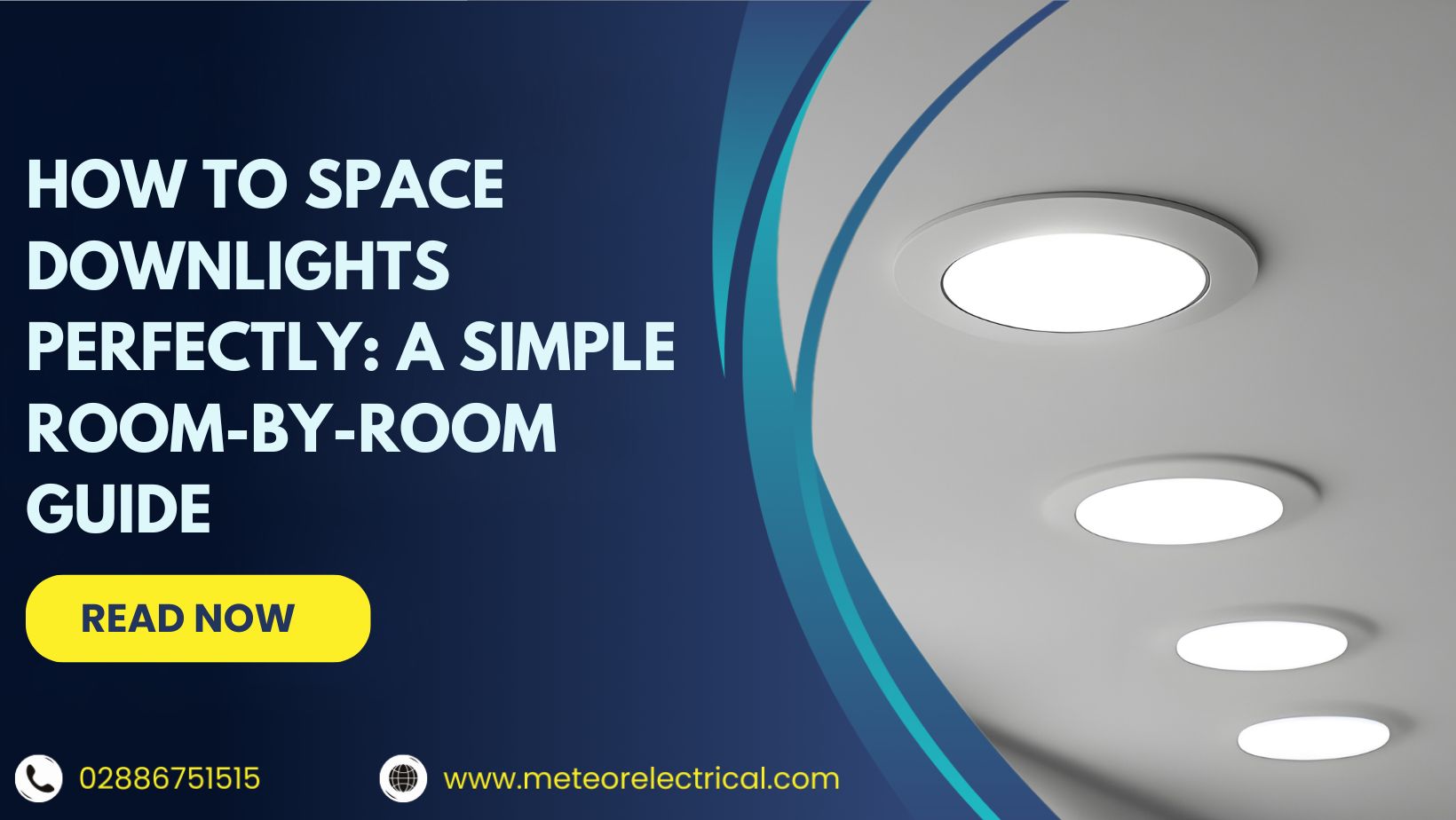How to Space Downlights Perfectly: A Simple Room-by-Room Guide 