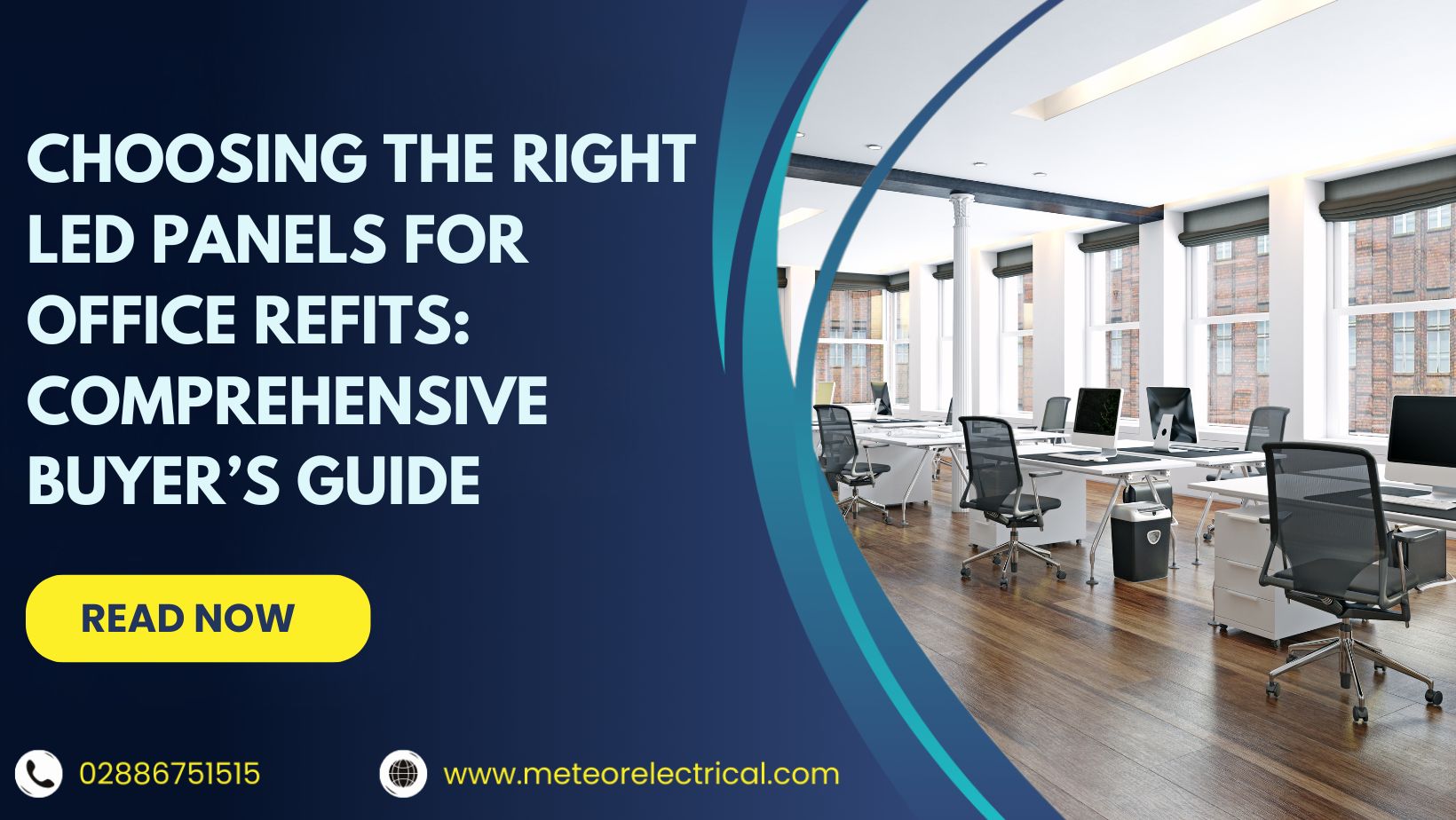 Choosing the Right LED Panels for Office Refits: Comprehensive Buyer’s Guide