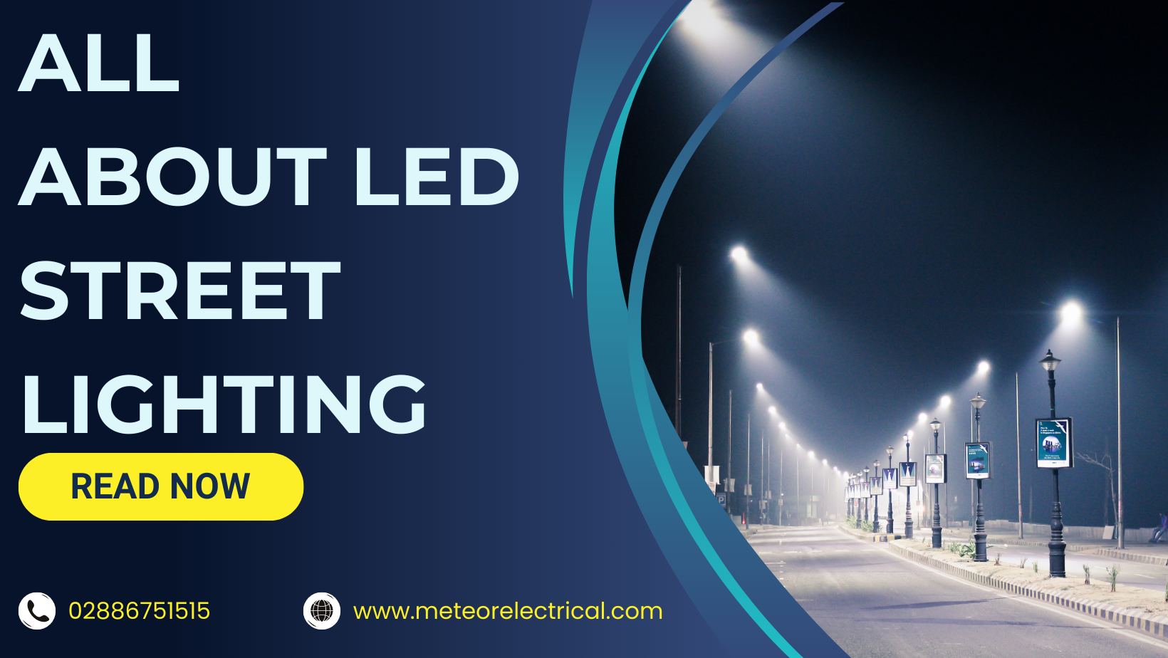 LED Street Lighting, A Brighter Way Forward!