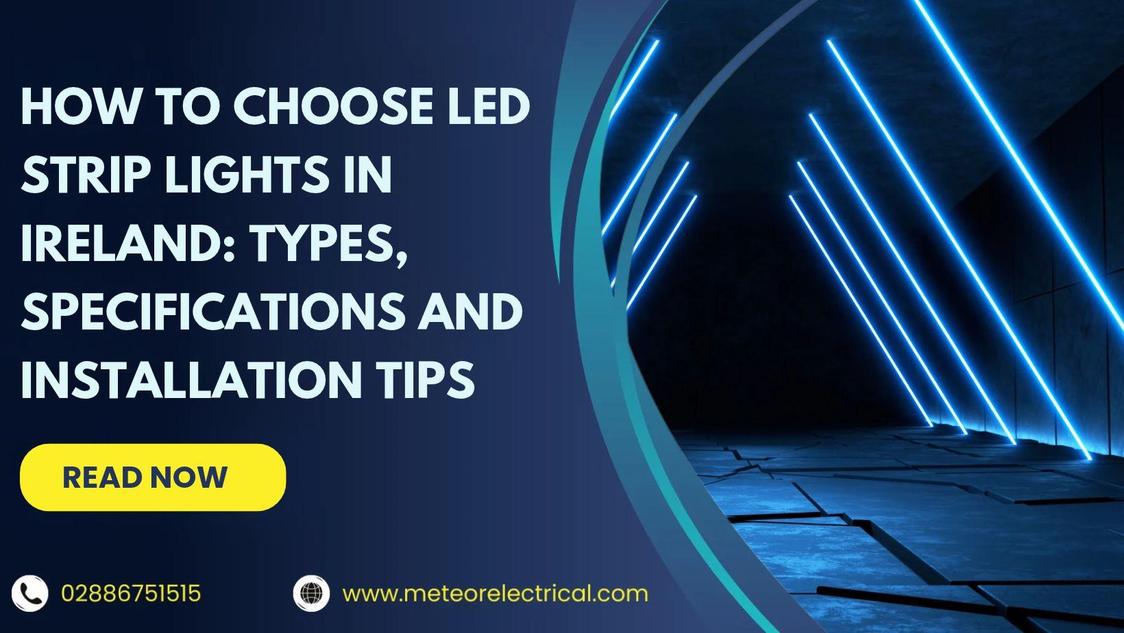 LED Strip Lights in Ireland: How to Choose the Right Strip