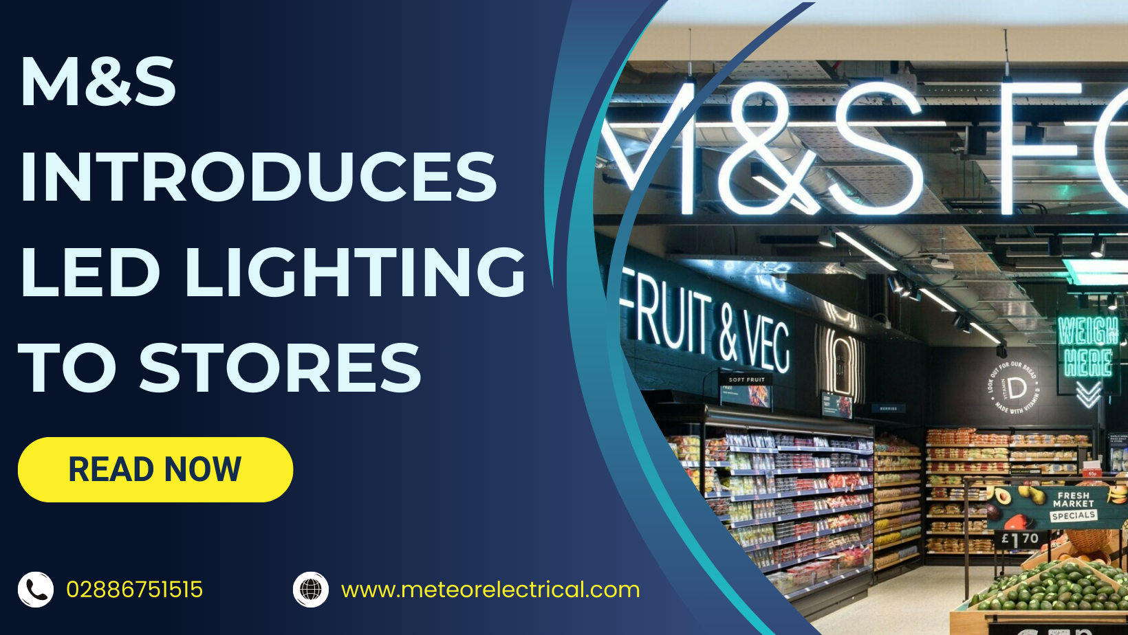M&S to introduce LED lighting to all food stores within two years