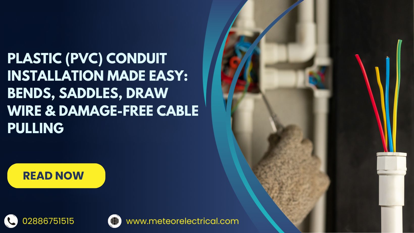 Plastic (PVC) Conduit Installation Made Easy: Bends, Saddles, Draw Wire & Damage-Free Cable Pulling