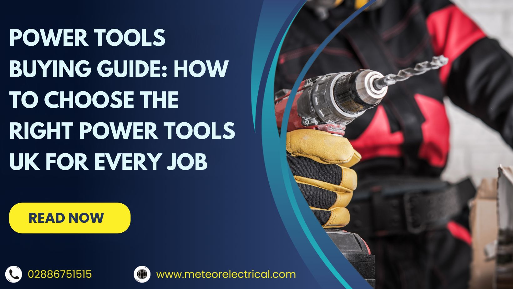 Power Tools Buying Guide: How to Choose the Right Power Tools UK for Every Job
