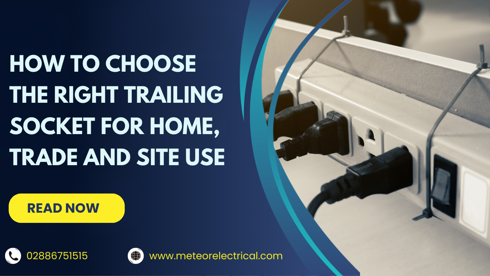 How to Choose the Right Trailing Socket for Home, Trade and Site Use