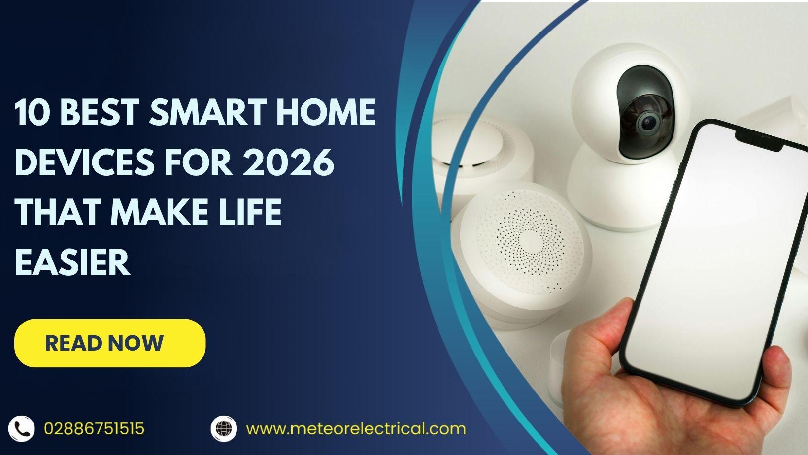 10 Best Smart Home Devices for 2026 That Make Life Easier