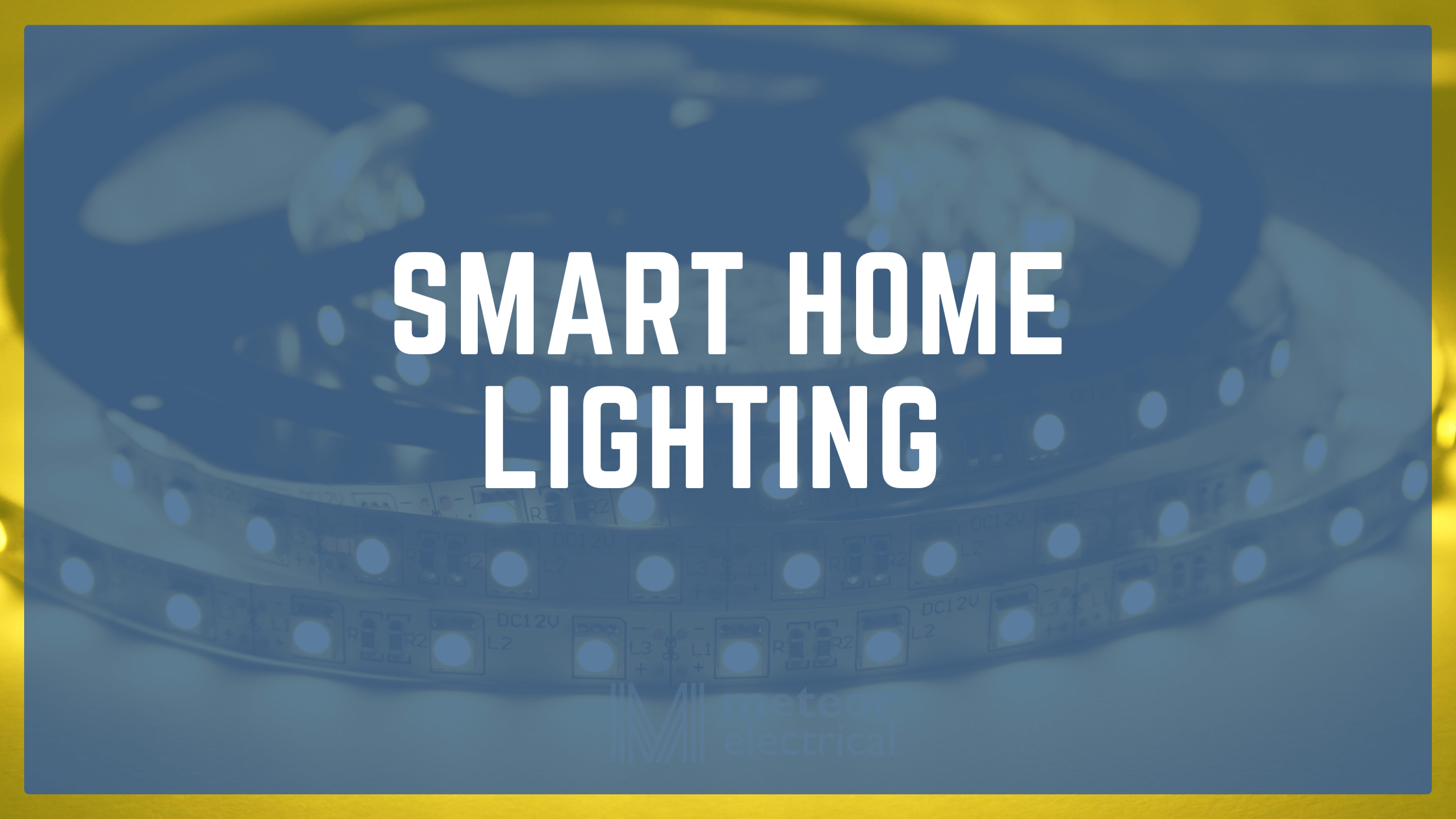 Smart Home Lighting 