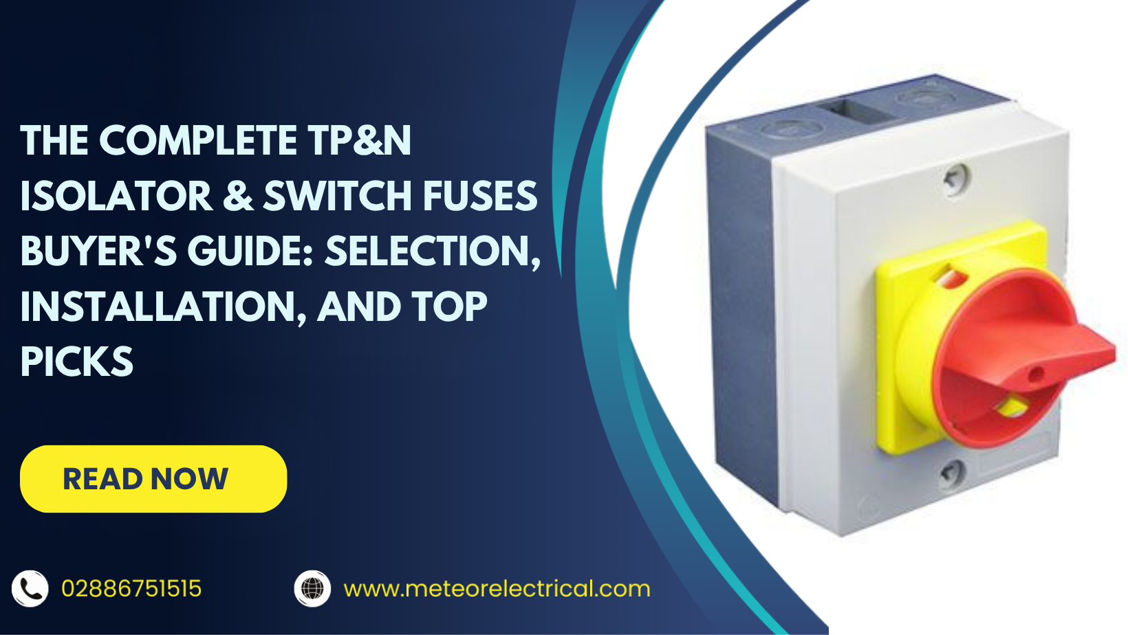 The Complete TP&N Isolator & Switch Fuses Buyer's Guide: Selection, Installation, and Top Picks