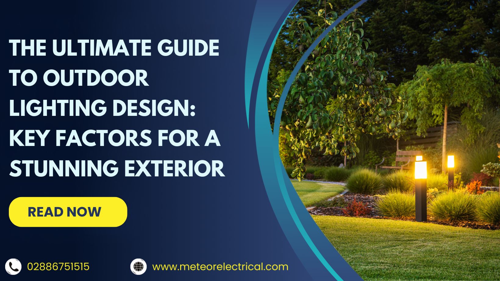 The Ultimate Guide to Outdoor Lighting Design: Key Factors for a Stunning Exterior