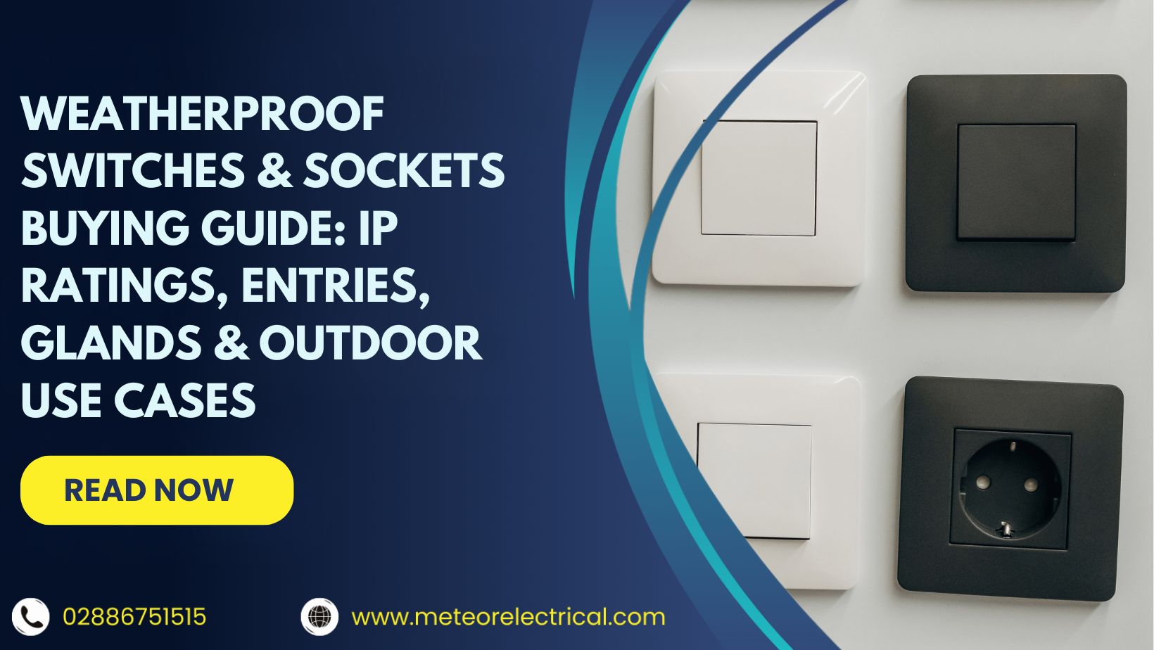 Weatherproof Switches & Sockets Buying Guide: IP Ratings, Entries, Glands & Outdoor Use Cases