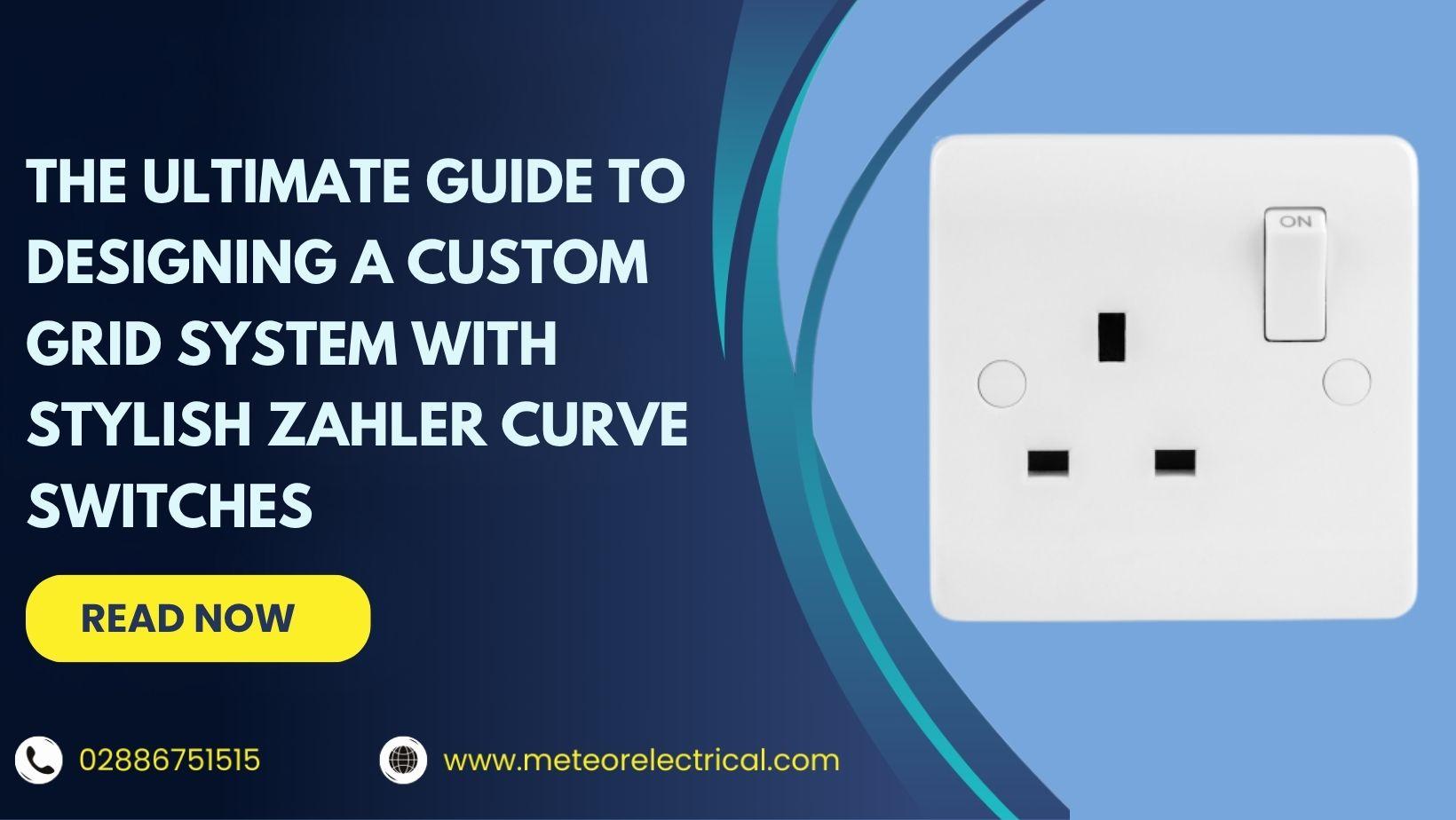 The Ultimate Guide to Designing a Custom Grid System with Stylish Zahler Curve Switches