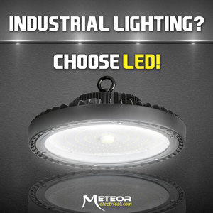 Industrial Lighting? Choose LED!