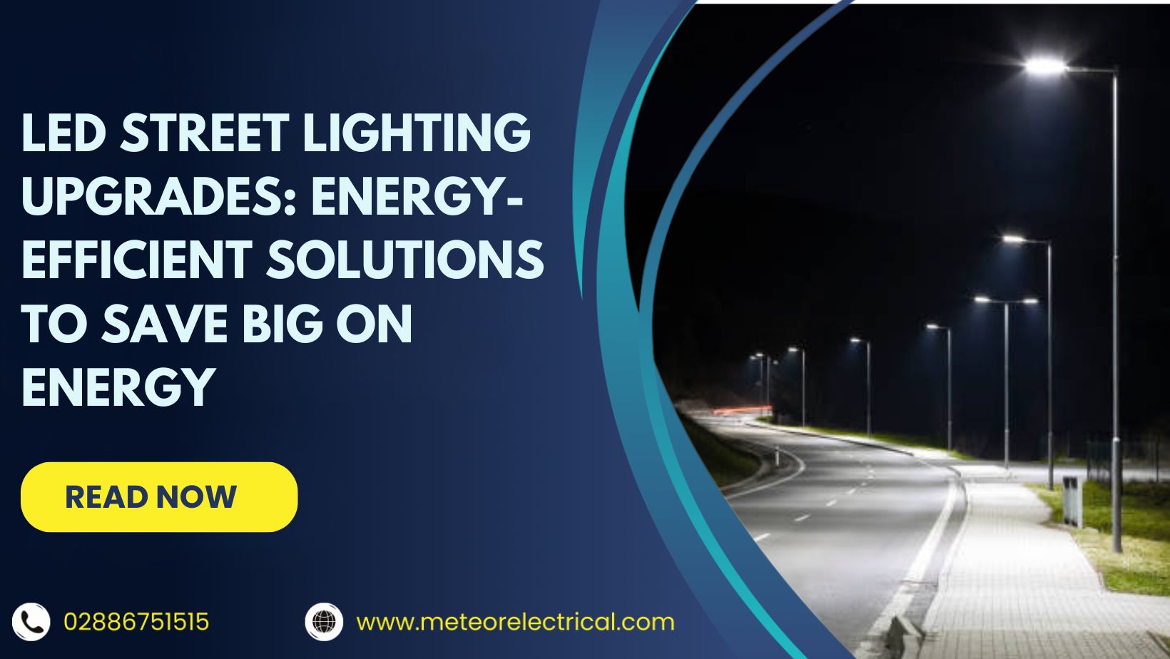 LED Street Lighting, A Brighter Way Forward!