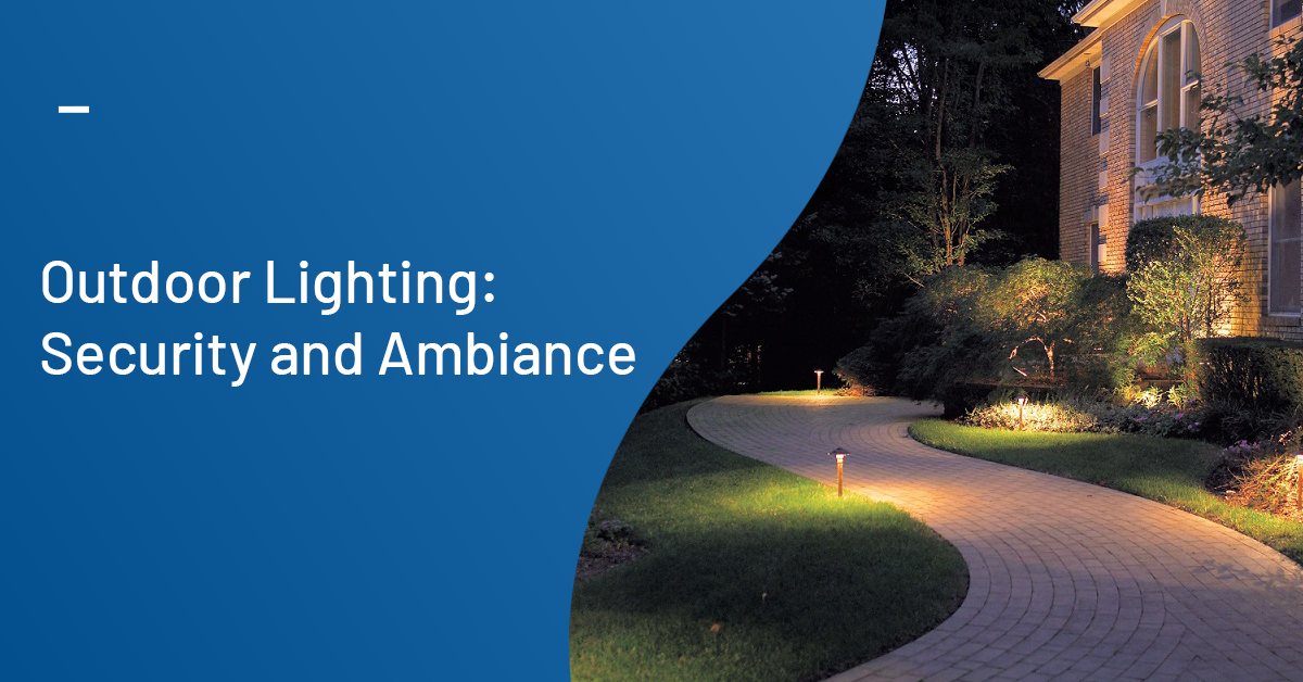 Outdoor Lighting: Security And Ambiance